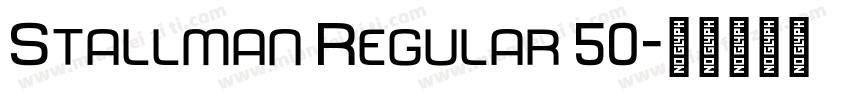 Stallman Regular 50字体转换